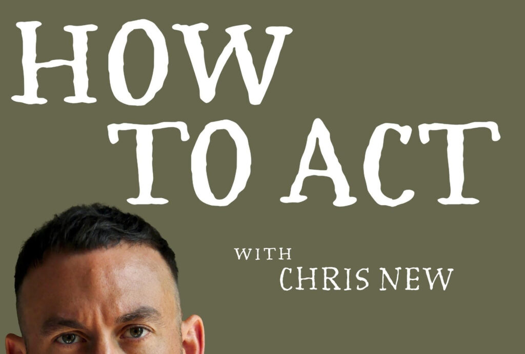 WORKSHOP – How To Act With Chris New – Stables Theatre